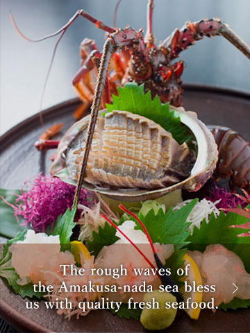 The rough waves of the Amakusa-nada sea bless us with quality fresh seafood.